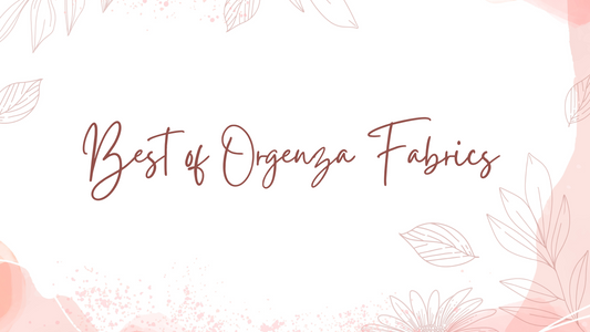 Our Best Products Of Orgenza Fabric - Orgenza Store
