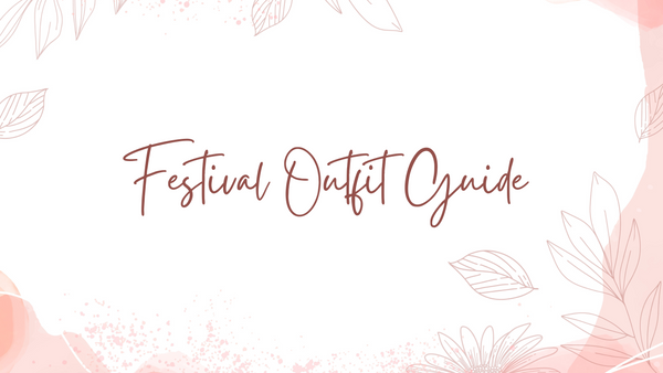 Festival Outfit Guide 2022 - Orgenza Store
